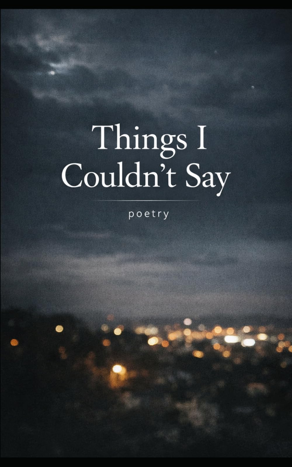 Things i couldn't say