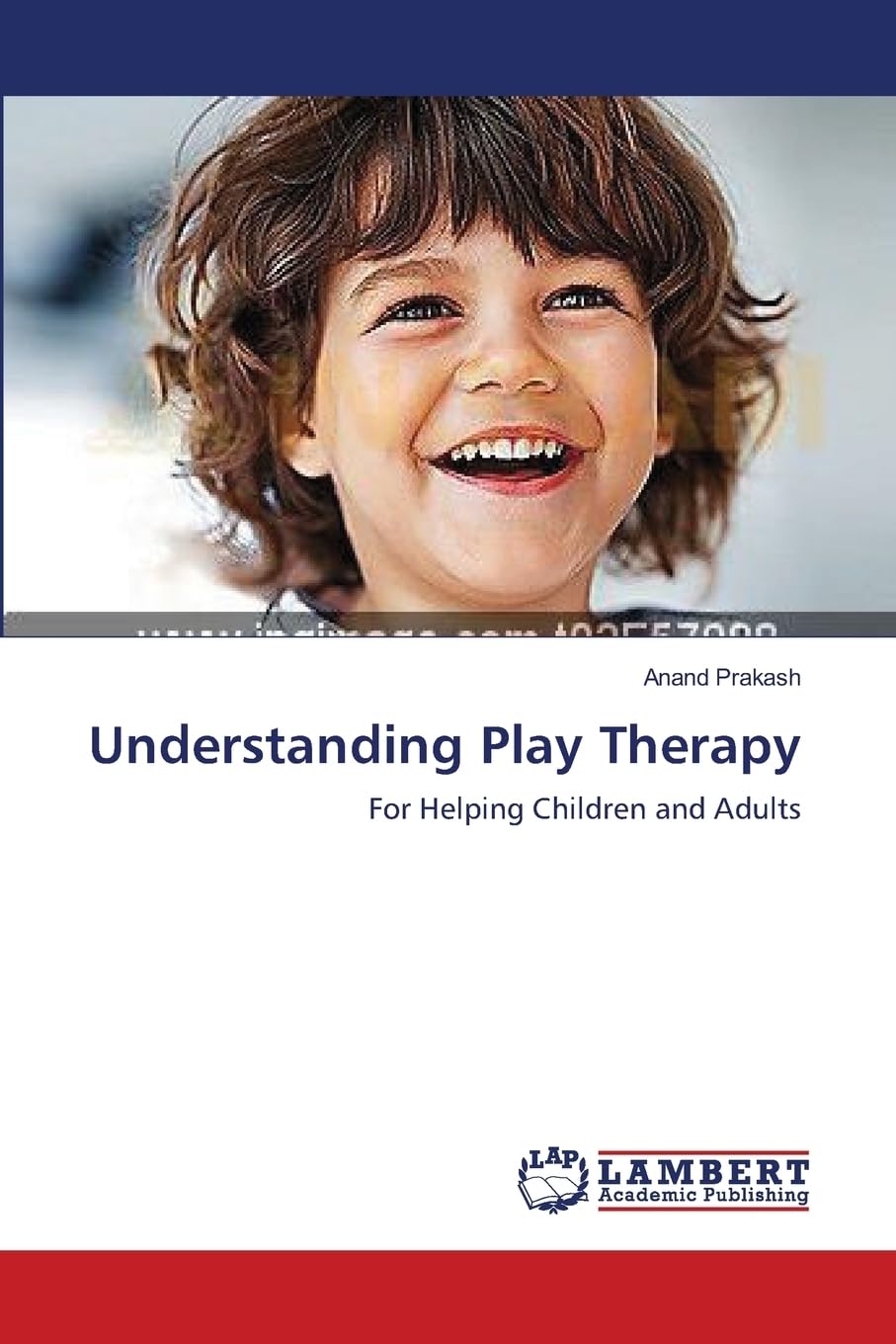 Understanding Play Therapy: For Helping Children and Adults