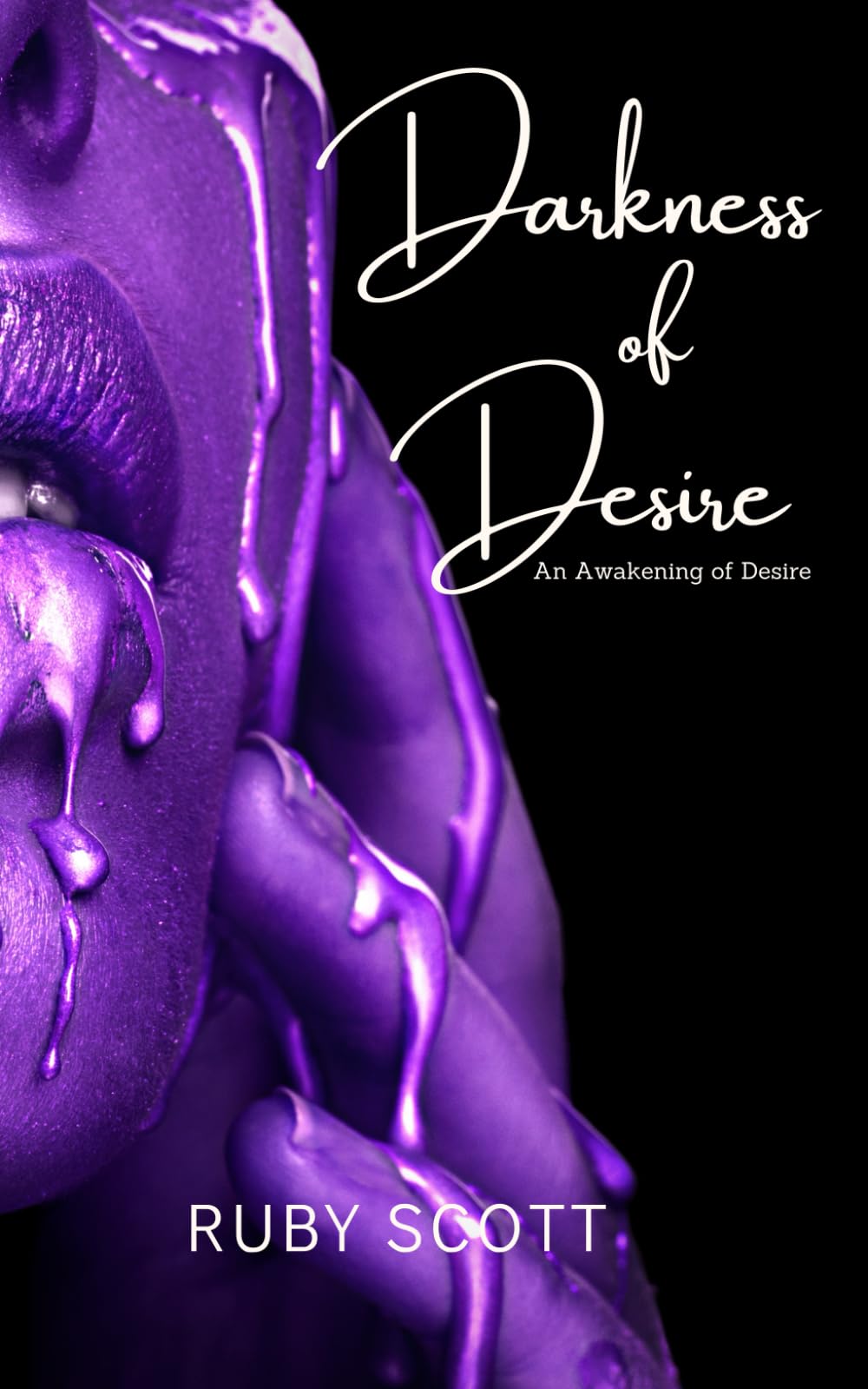 Darkness of Desire: A sapphic Novel of Erotic Romance (An Awakening Of Desire)