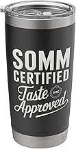 Somm Certified Taste Approved Sommelier Stainless Steel Insulated Tumbler