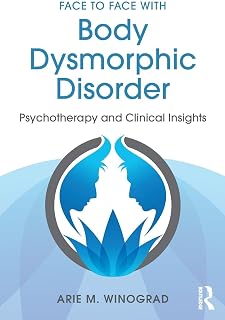 Face to Face with Body Dysmorphic Disorder