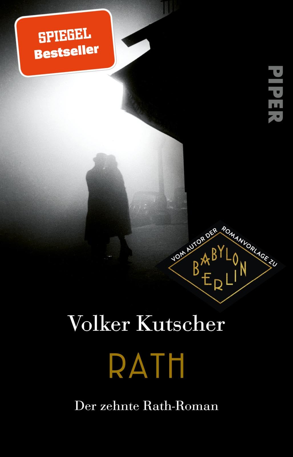 Rath: Der zehnte Rath-Roman | Das große Finale der Bestsellerserie um Gereon Rath