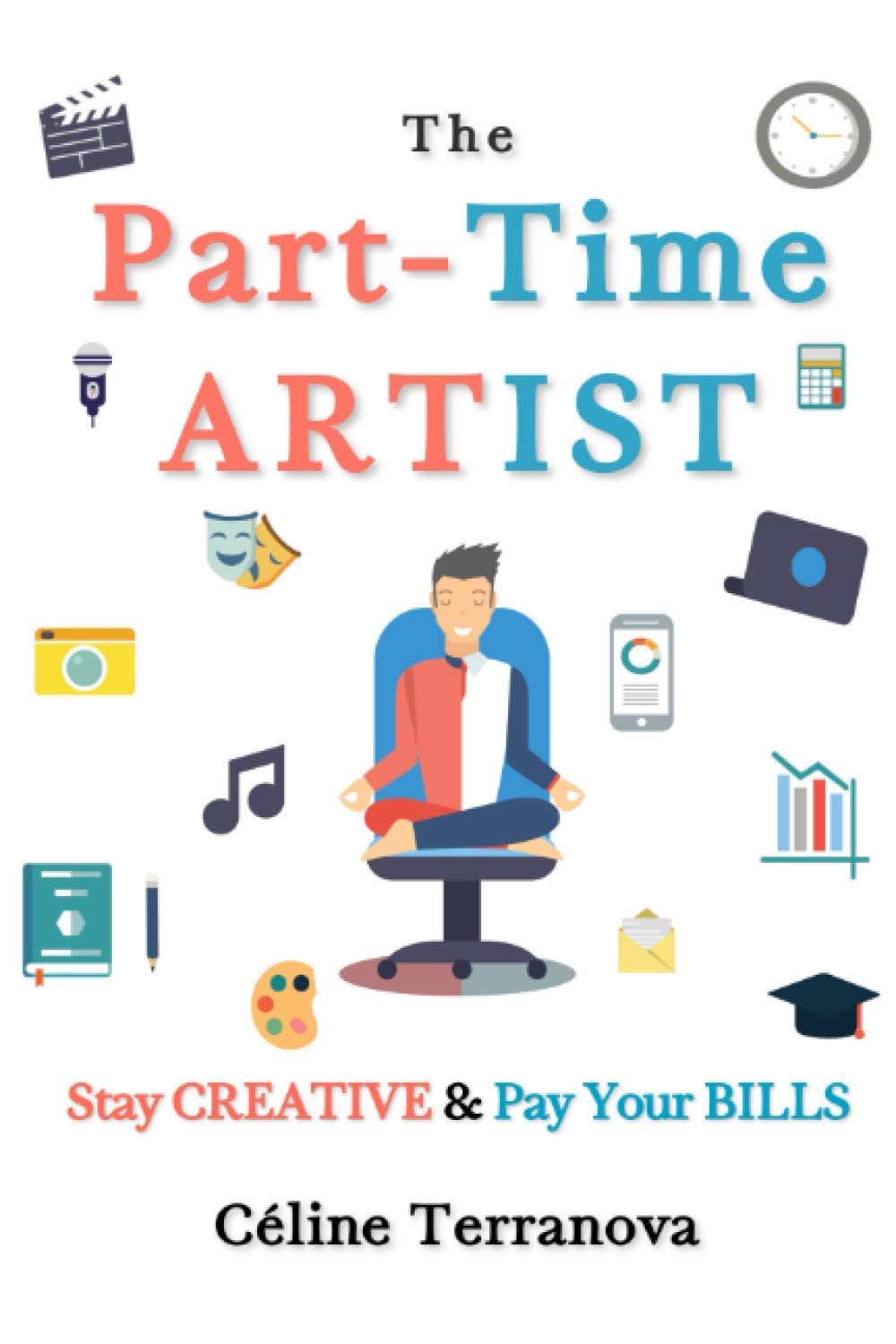 The Part-Time Artist: Stay Creative & Pay Your Bills