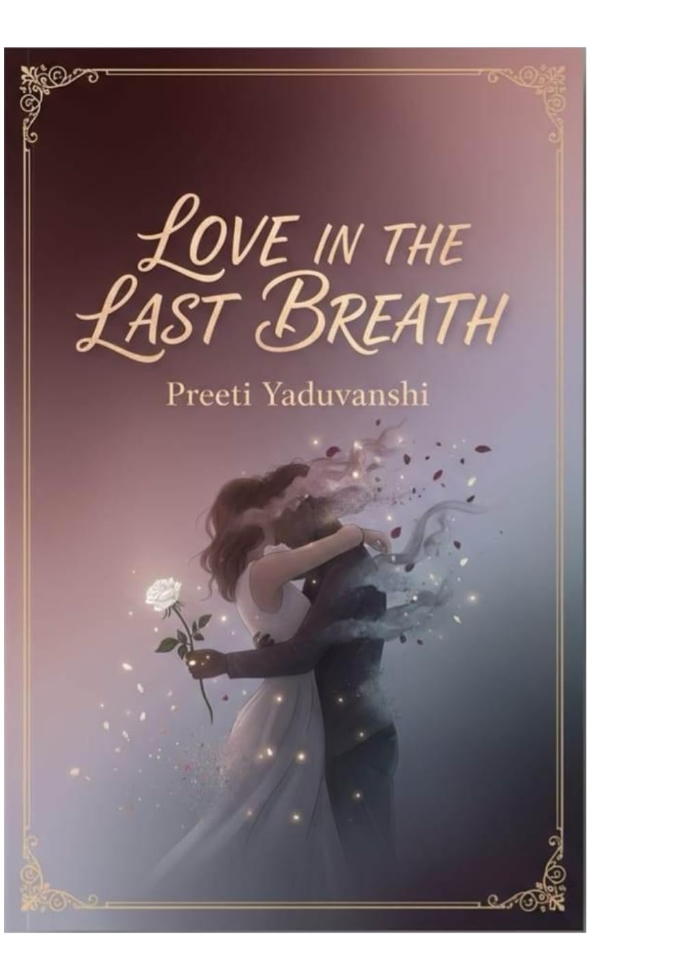 Love in the last breath: Love in the last breath