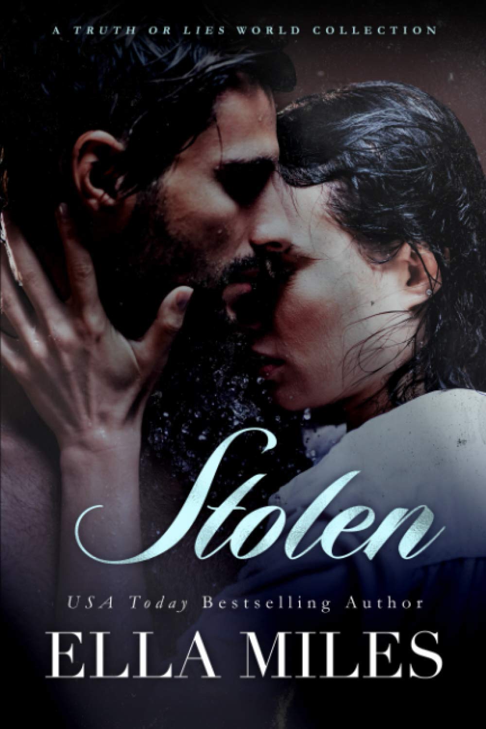 Stolen: A Truth or Lies World Collection