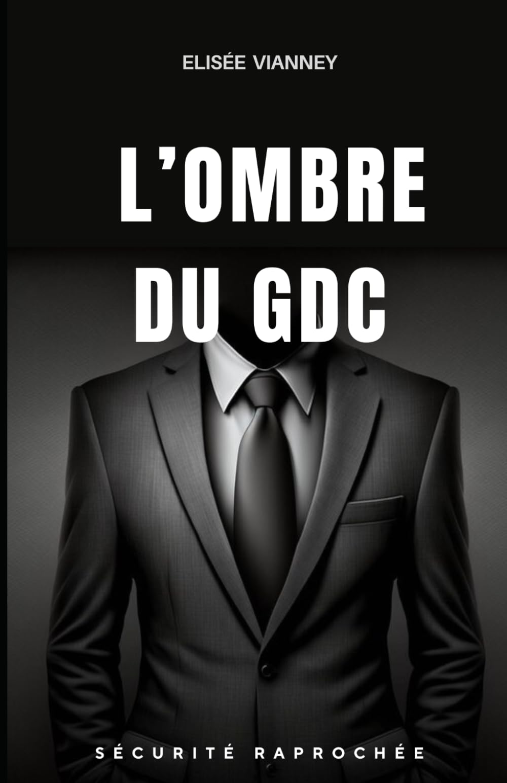 L'OMBRE DU GDC: sécurité privée