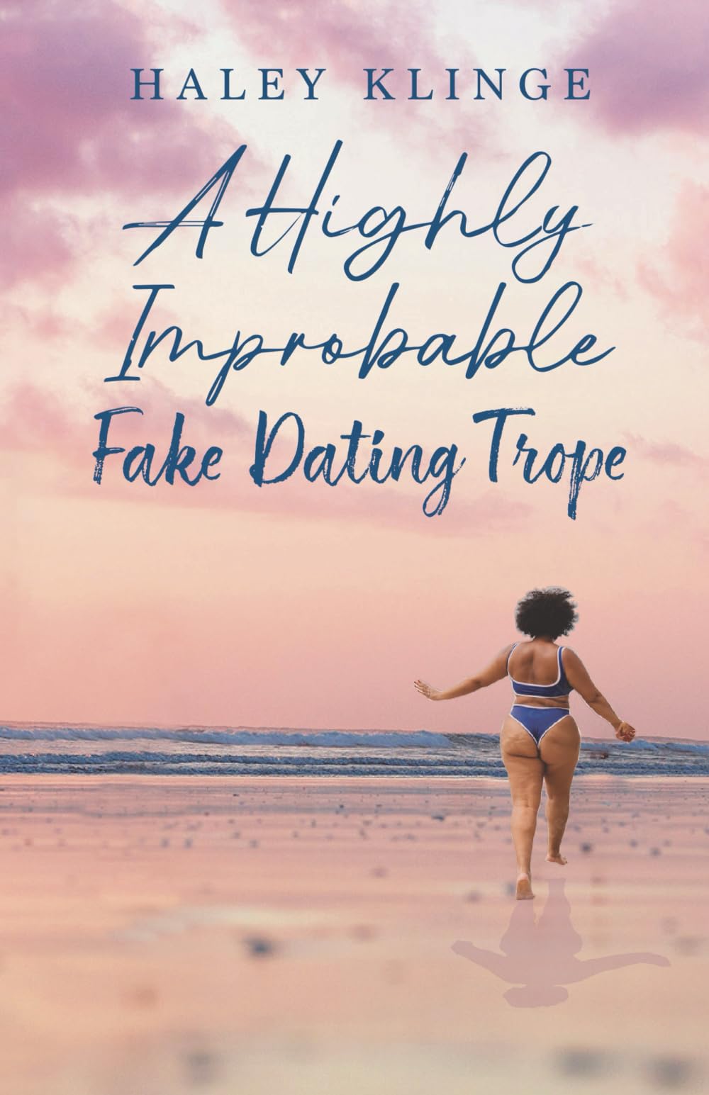 A Highly Improbable Fake Dating Trope