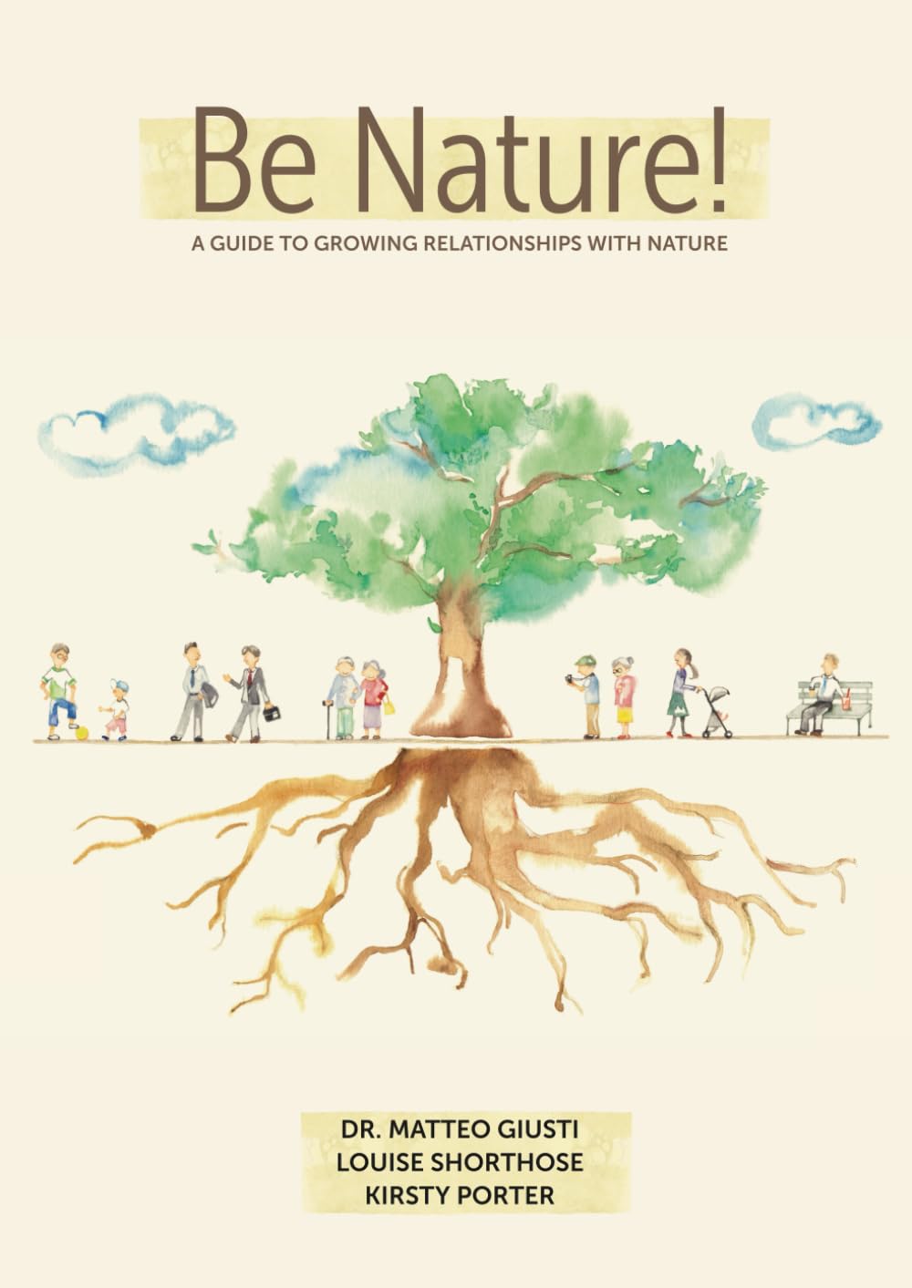 Be Nature: A guide to growing relationships with nature