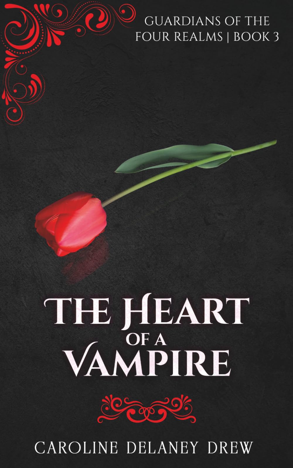 The Heart of a Vampire: Guardians of the Four Realms Book 3