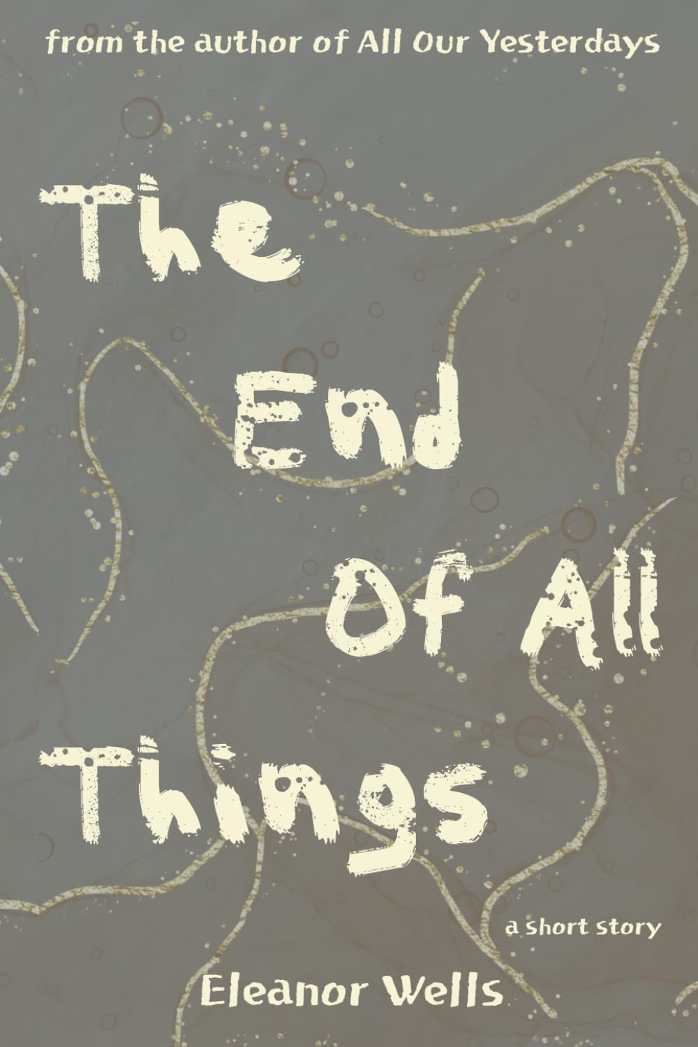 The End of All Things (I've Been Here Before)