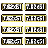 7.62 x 51 Ammo Sticker (3'x1.06',8 Pack) Vinyl Sticker for Ammo Cans, Ammo Box, Gun Stickers, Bullet Box, Ammo Storage Crate & Pouch Labels for Organizing