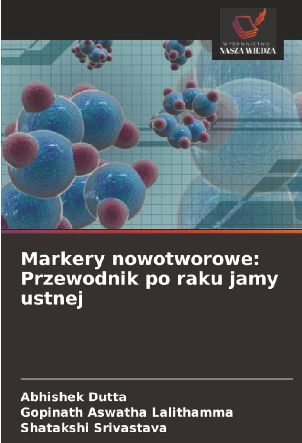 Markery nowotworowe: Przewodnik po raku jamy ustnej