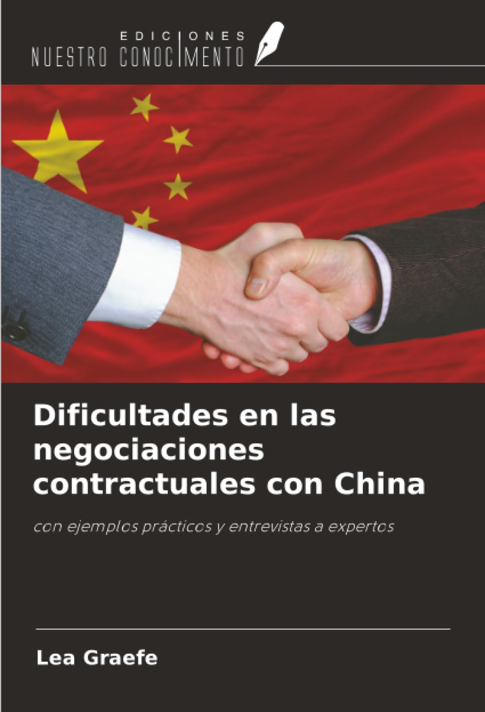 Dificultades en las negociaciones contractuales con China: con ejemplos prácticos y entrevistas a expertos