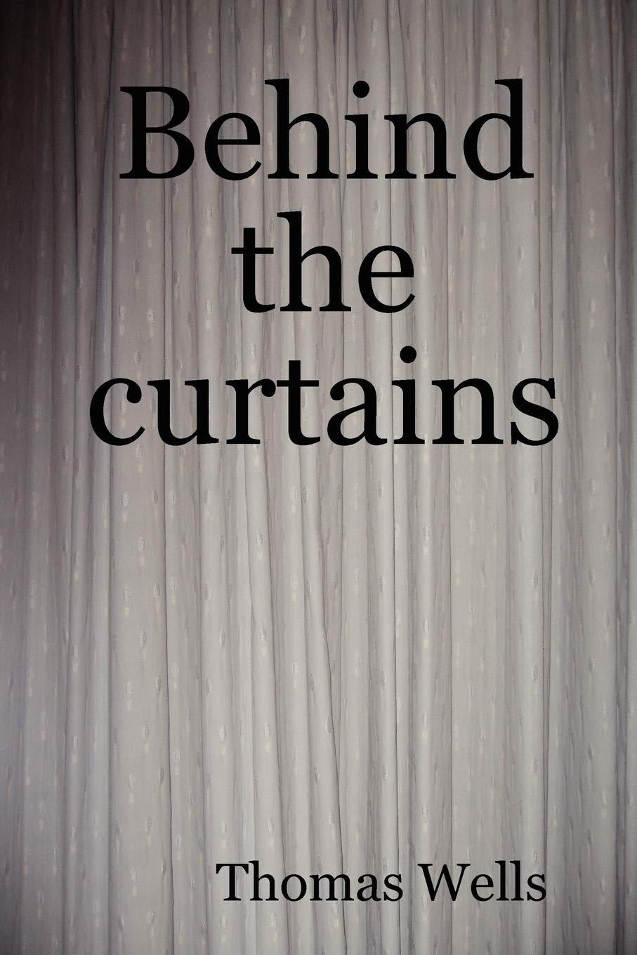 Behind the curtains