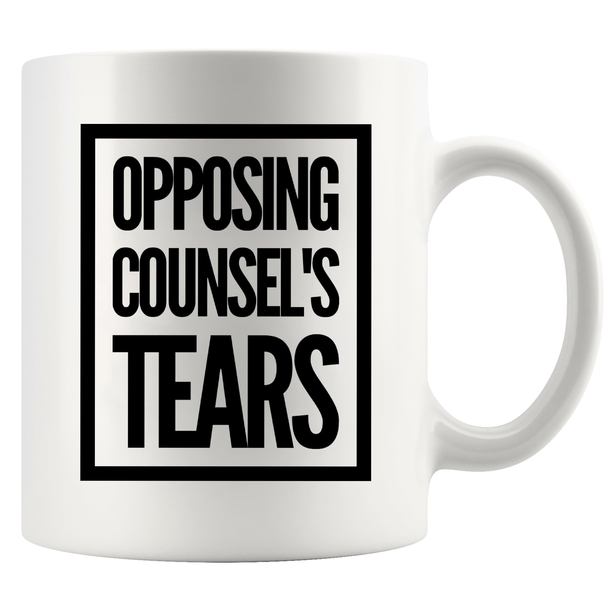 Panvola Opposing Counsel's Tears Lawyer Gift Law Student Teacher Attorney Solicitor Legal Counsel Ceramic Coffee Mug 11oz White Novelty Drinkware