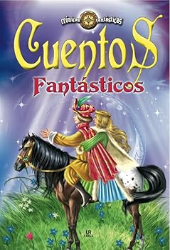 Hardcover Cuentos Fantásticos (Cronicas fantasticas/ Fantastic Chronicles) (Spanish Edition) [Spanish] Book