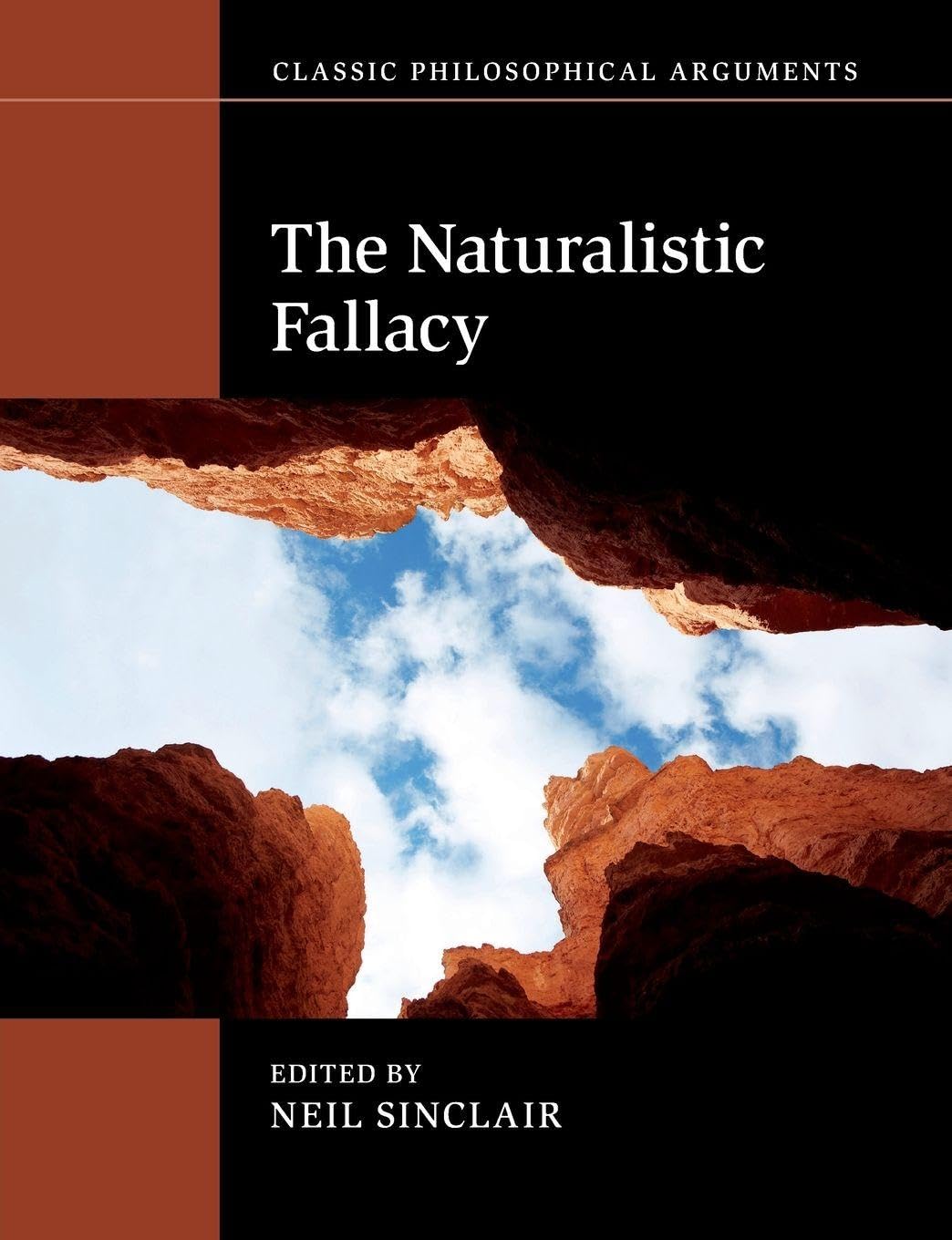 The Naturalistic Fallacy (Classic Philosophical Arguments)