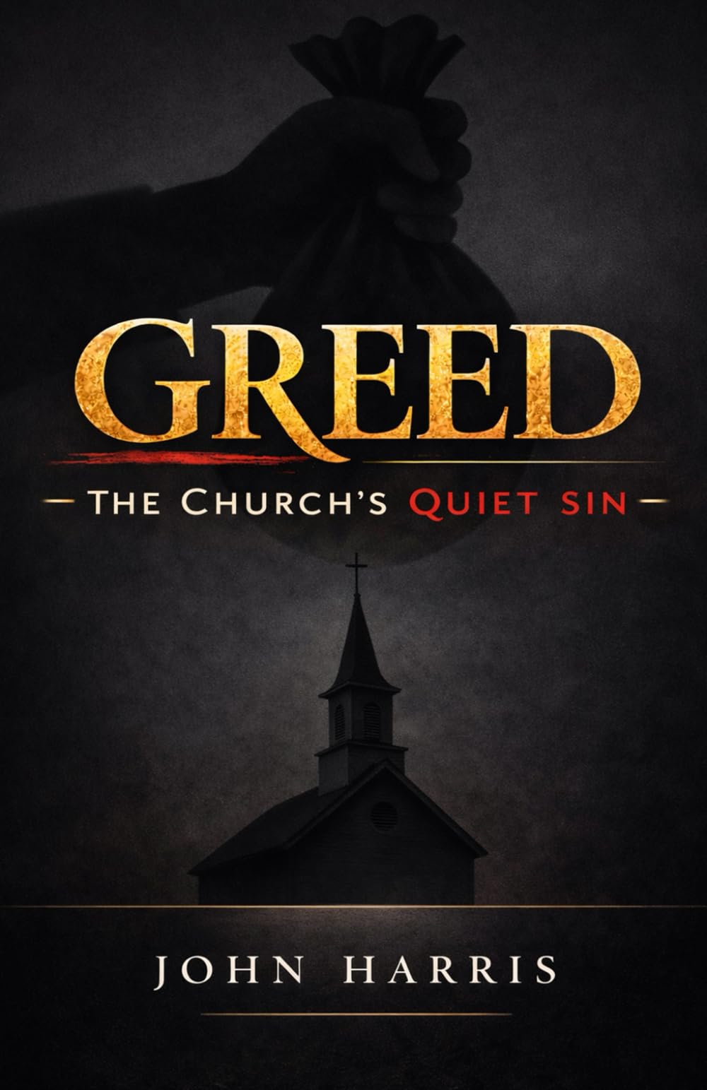Greed: The Church’s Quiet Sin