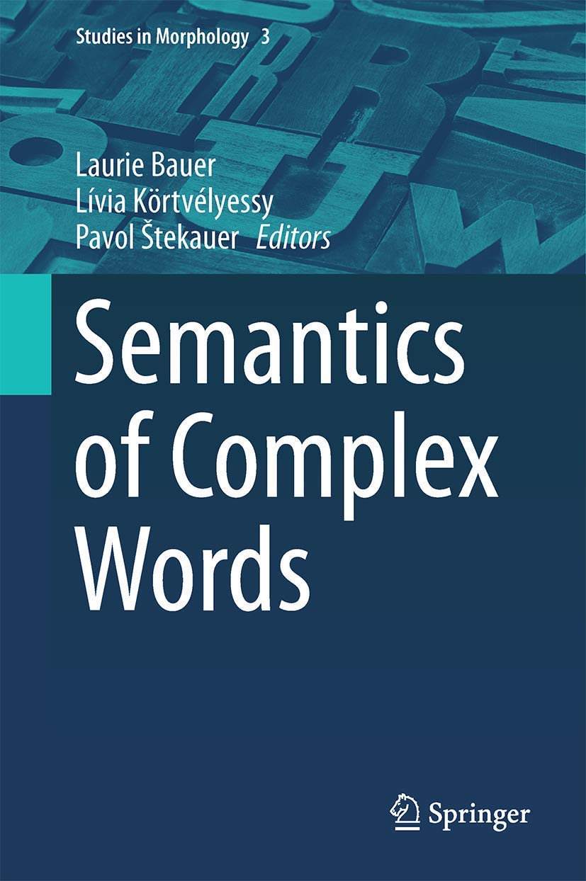 Buy Semantics of Complex Words: 3 (Studies in Morphology) — BookShops.in