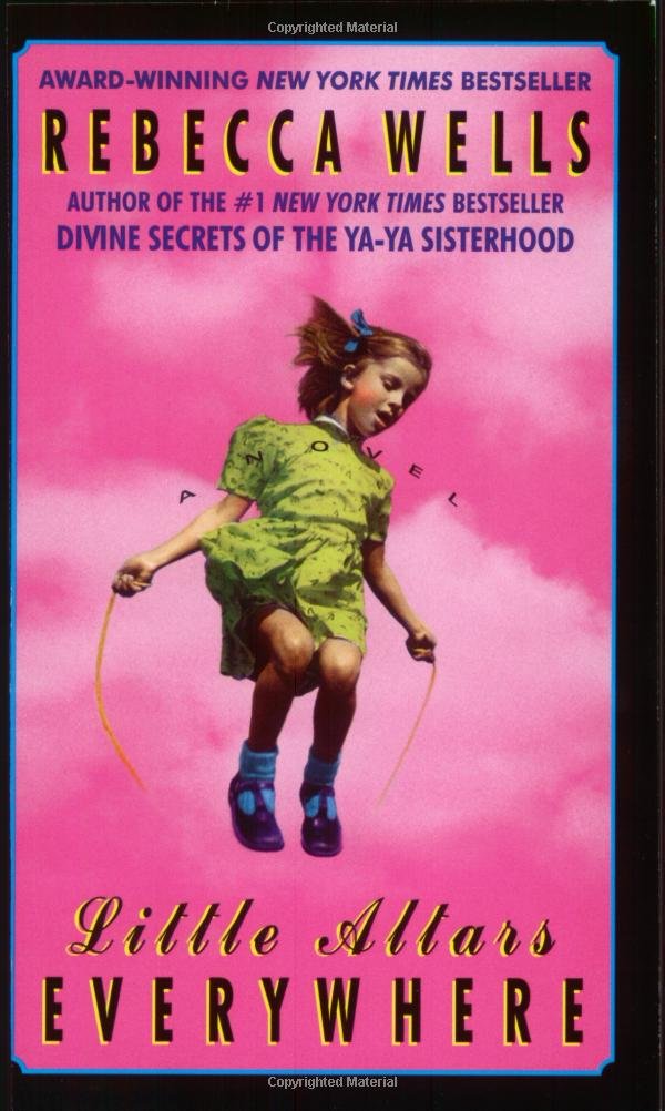 Little Altars Everywhere: A Novel