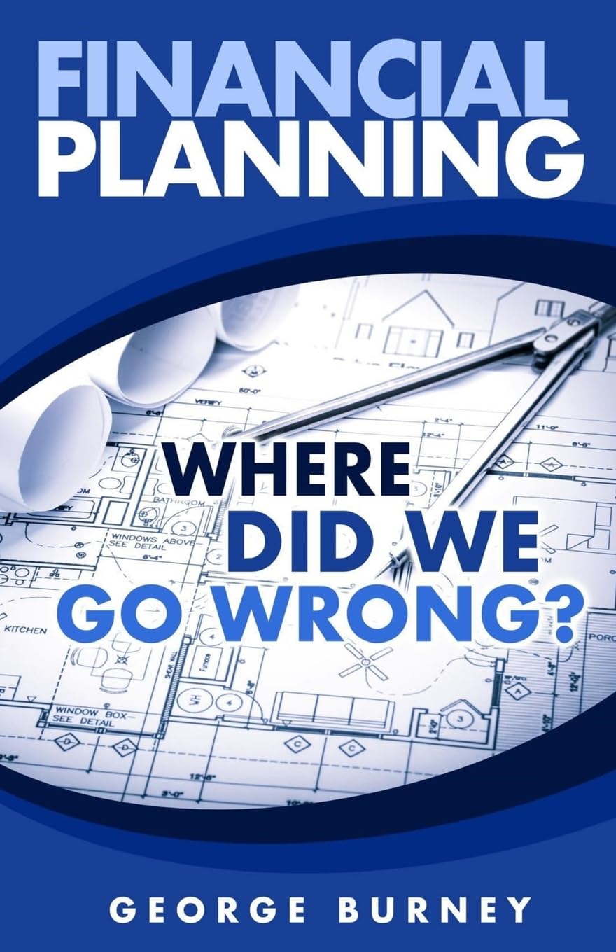 Financial Planning: Where Did We Go Wrong?