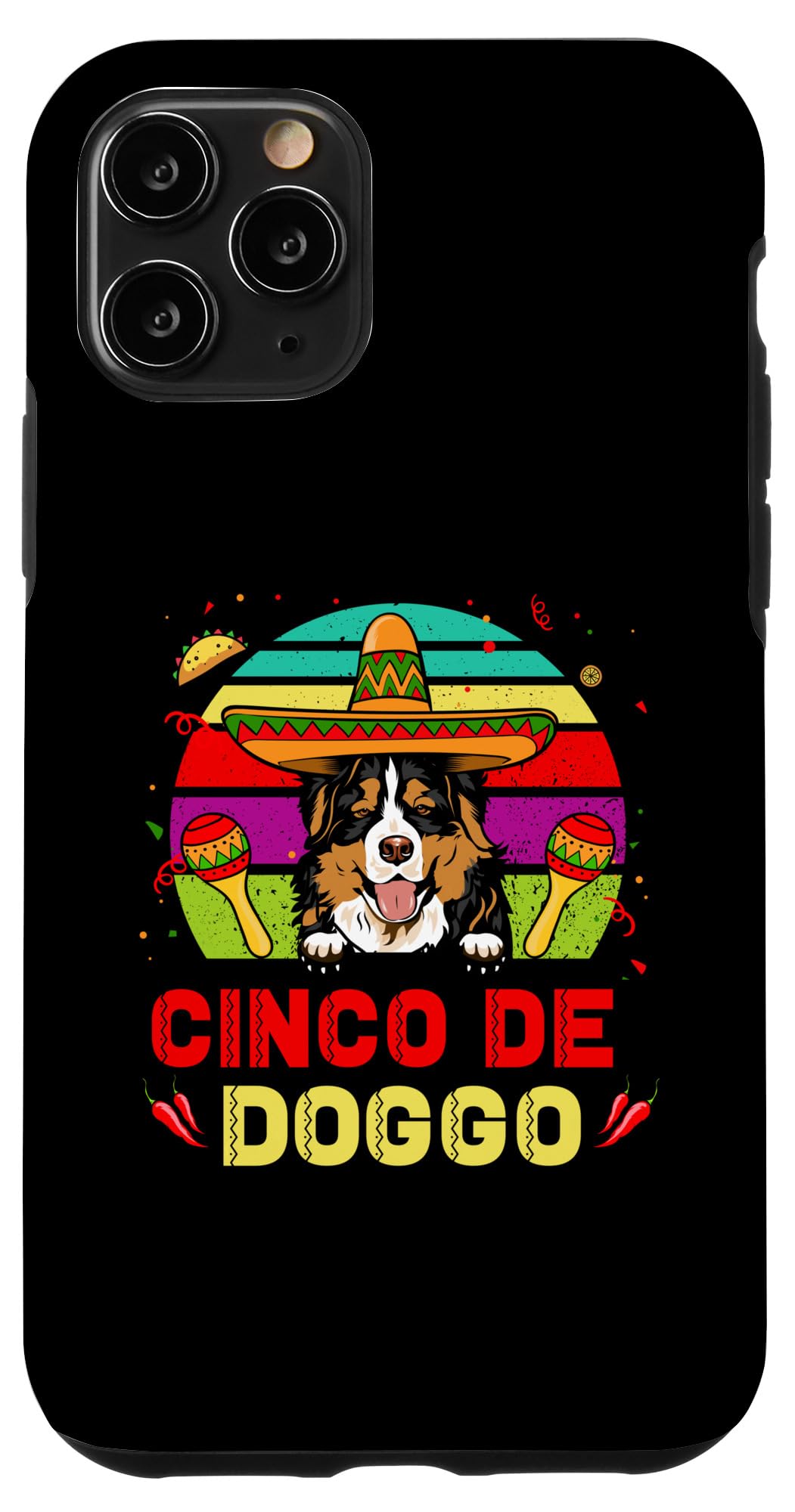 iPhone 11 Pro Cinco de Doggo Hilarious Bernese Mountain Dog Cinco de Mayo Case