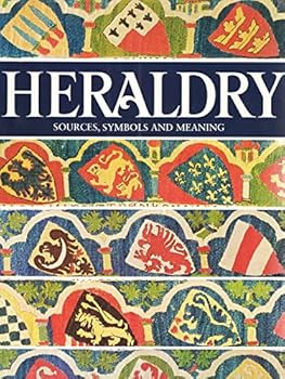 Hardcover Heraldry; Sources, Symbols, and Meaning Book
