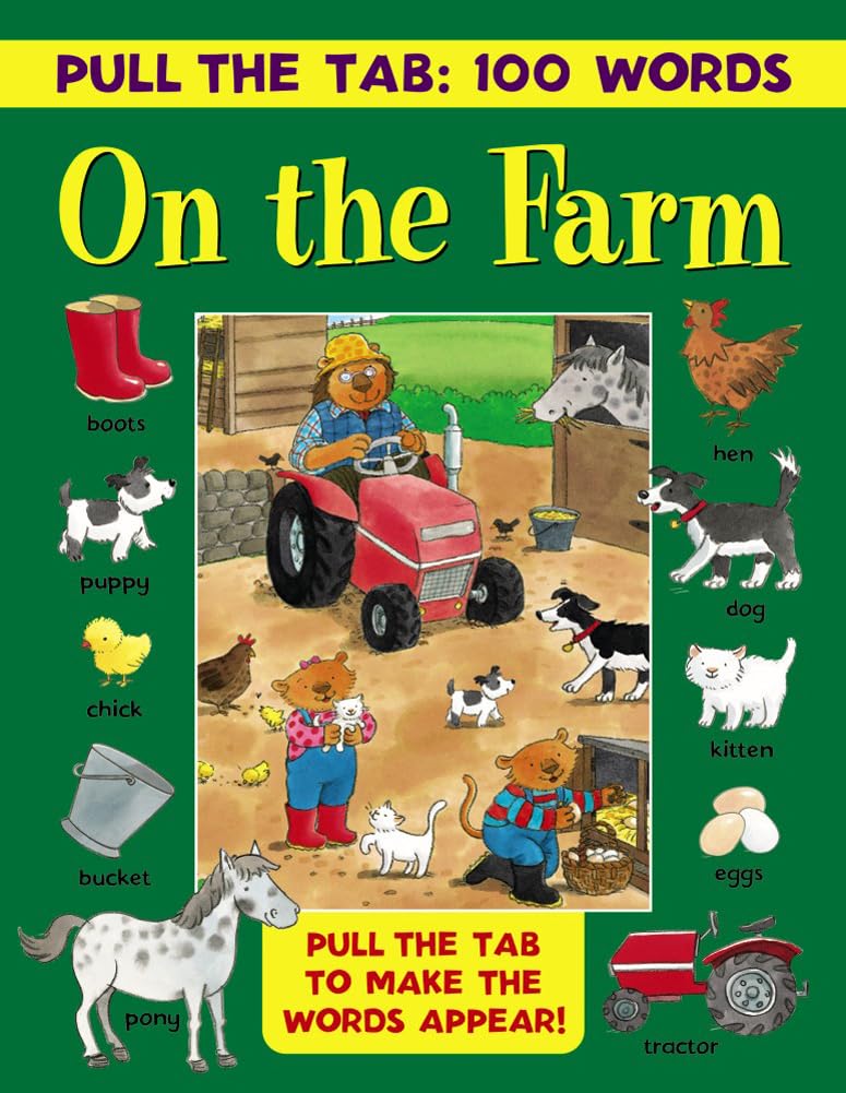 Pull the Tab: 100 Words - On the Farm: Pull the Tabs to  by Jan Lewis HARDBACK
