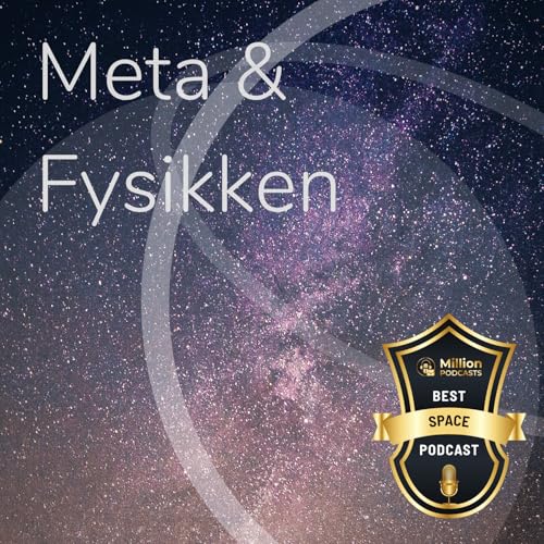 Meta & Fysikken: Afsnit 11: I3 ATLAS, aktuel status for videnskaben og lidt AI