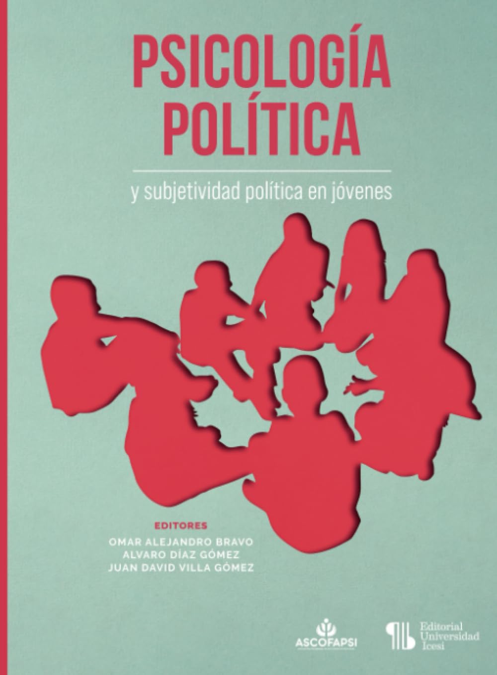 Psicología política y subjetividad política en jóvenes