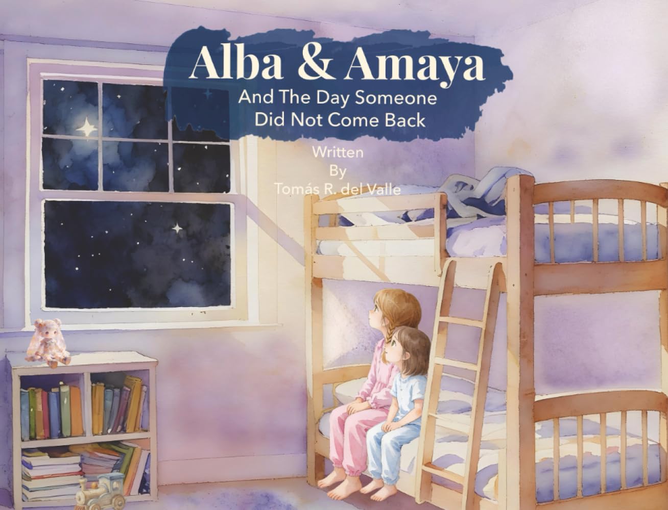 Alba & Amaya: And The Day Someone Did not Come Back