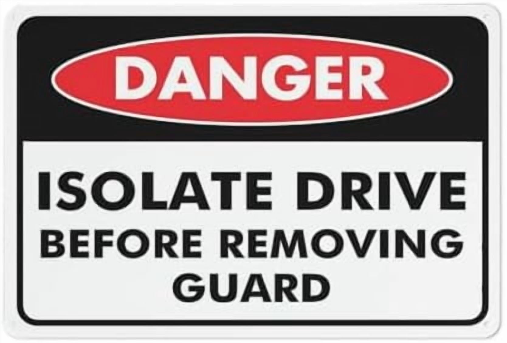 (2-Pack) Metal Tin Sign Danger Isolate Drive Before Removing Guard Sign 12X8 Inch Uv Ink Printed For House And Business