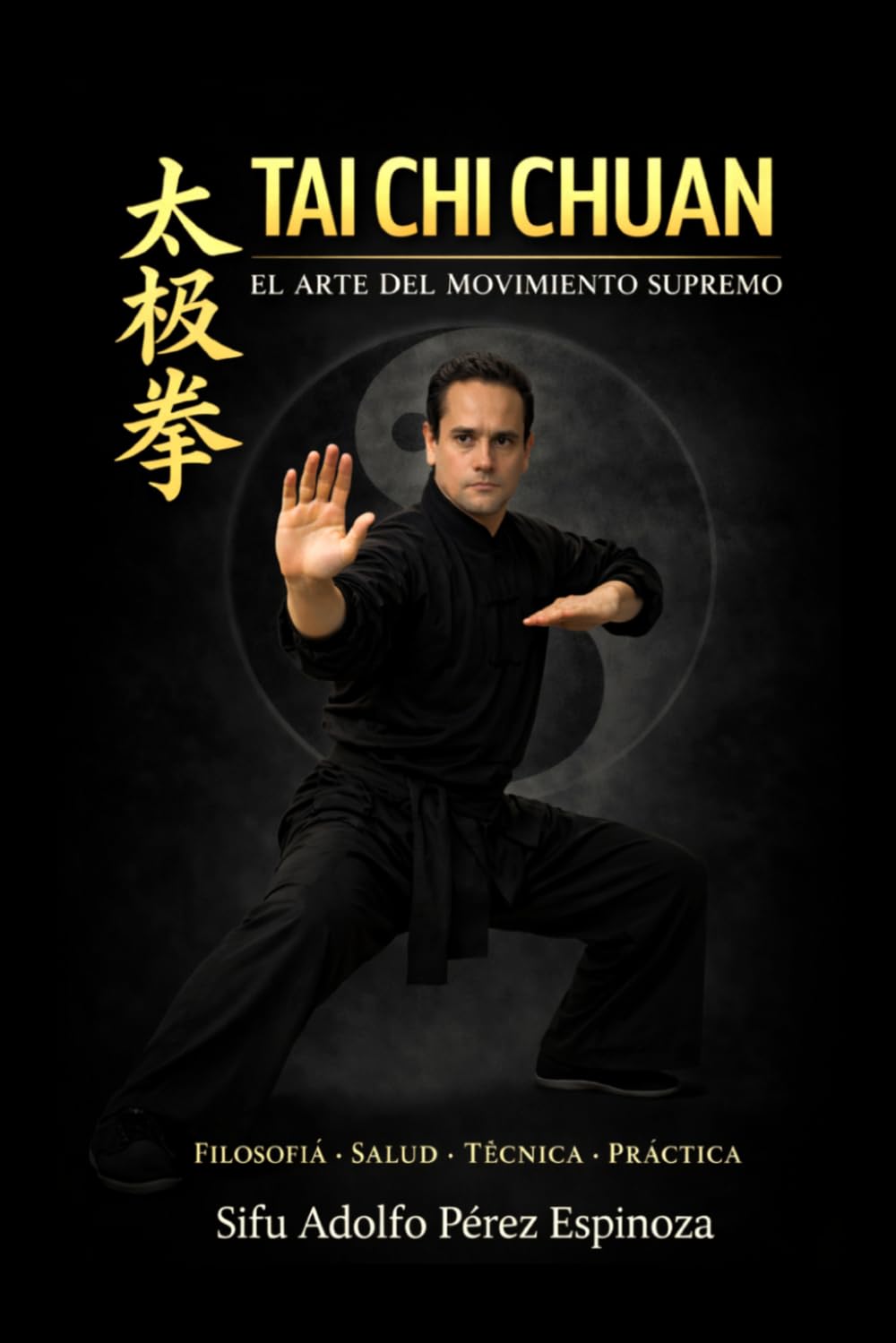 Tai chi chuan: El arte del movimiento supremo (Spanish Edition)      Paperback – March 3, 2026