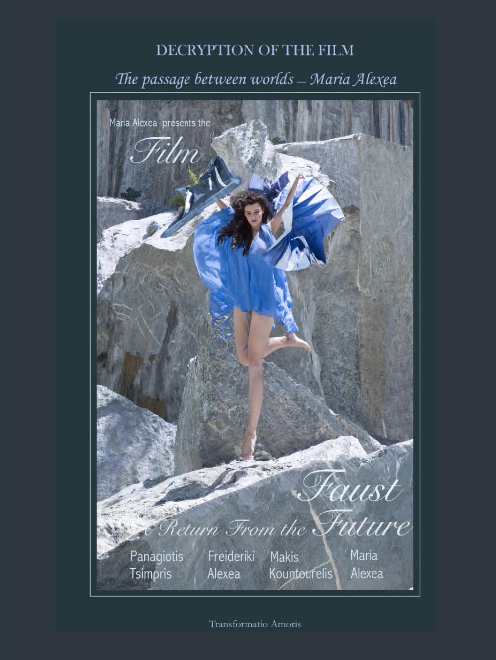 Decryption of the Film – Faust, a Return from the Future: The Passage Between Worlds (Series Φ)