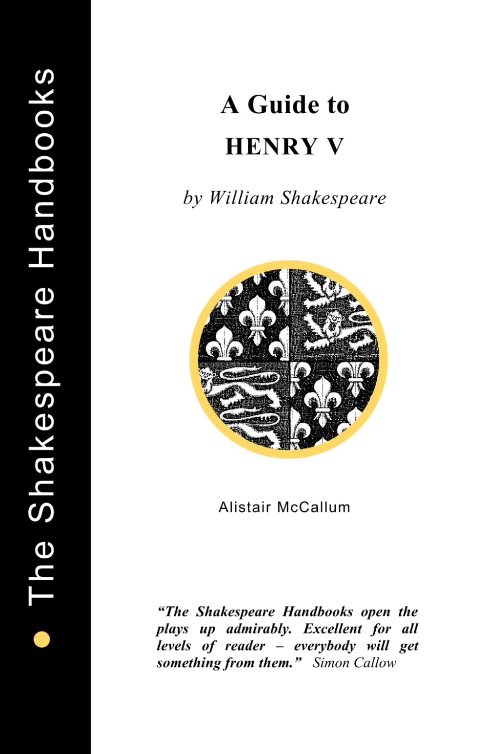 A Guide to Henry V (The Shakespeare Handbooks)