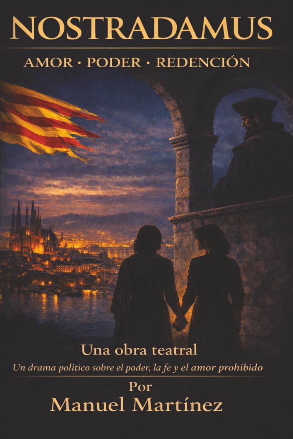 Nostradamus: Amor, poder, redención