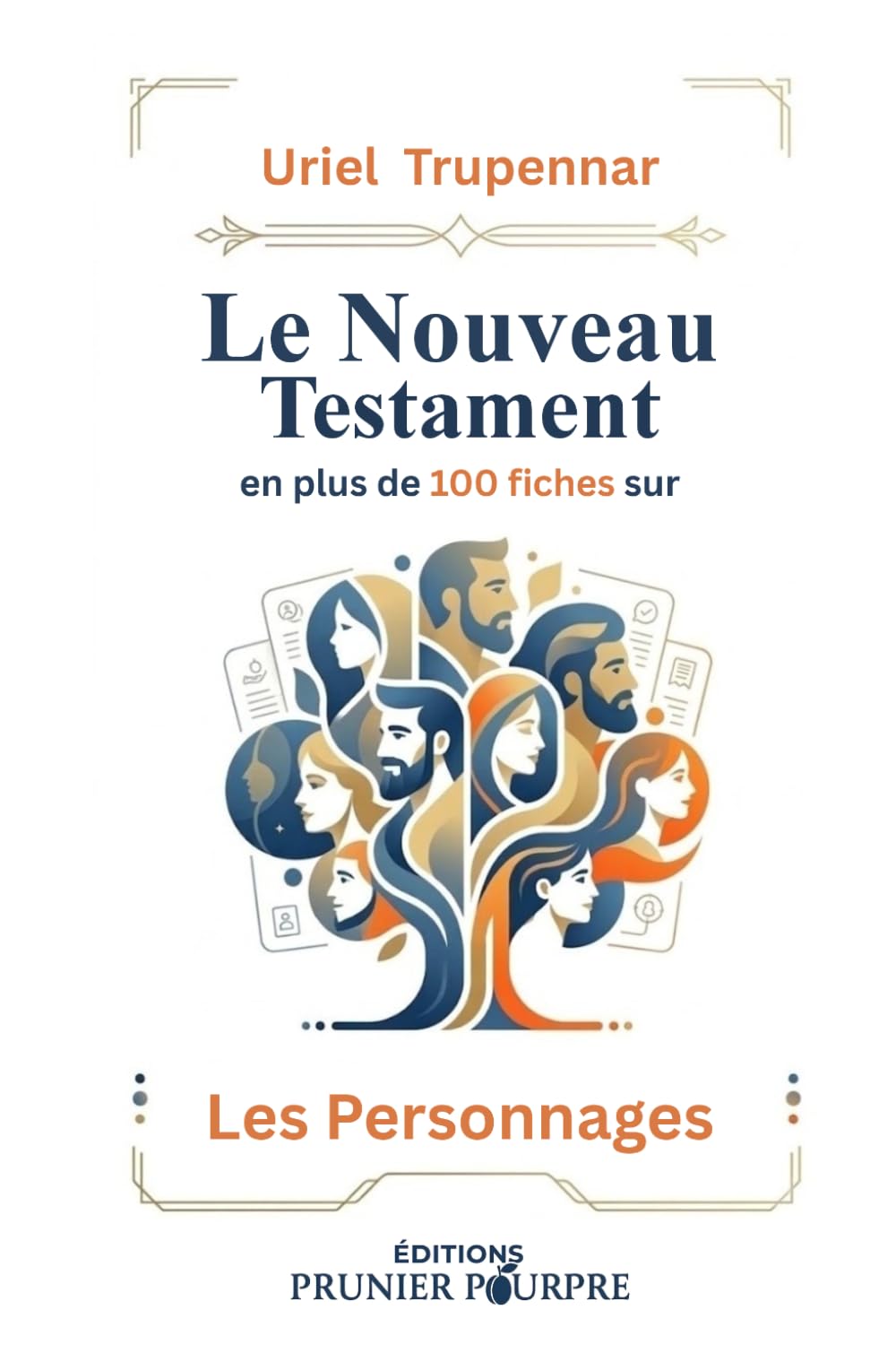 Le Nouveau Testament en plus de 100 fiches sur Les Personnages