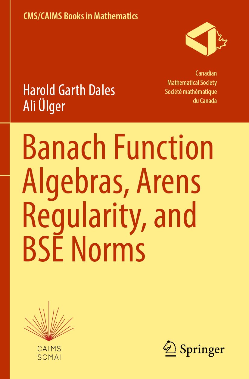 Banach Function Algebras, Arens Regularity, and BSE Norms - 9783031445347