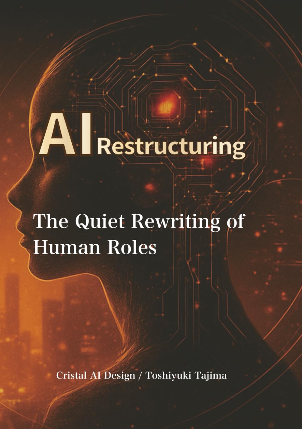 AI RESTRUCTURING: How Microsoft,Google,and Amazon Began Redesigning Human Roles
