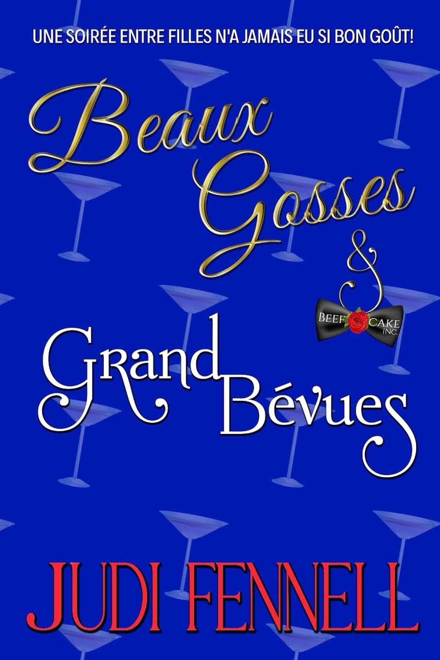 Beaux Gosses et Grand Bévues: 2 (BeefCake, Inc. - Français)