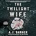 The Twilight Wife
