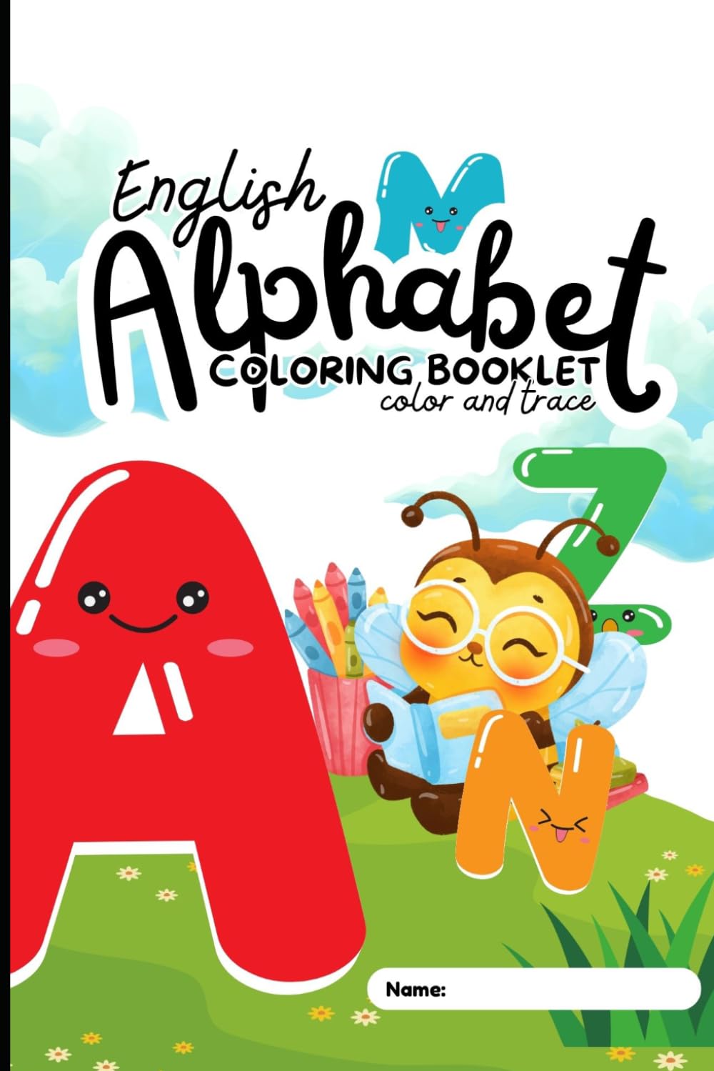 My First ABC Coloring Book: Learn Letters, Trace & Color for Kids