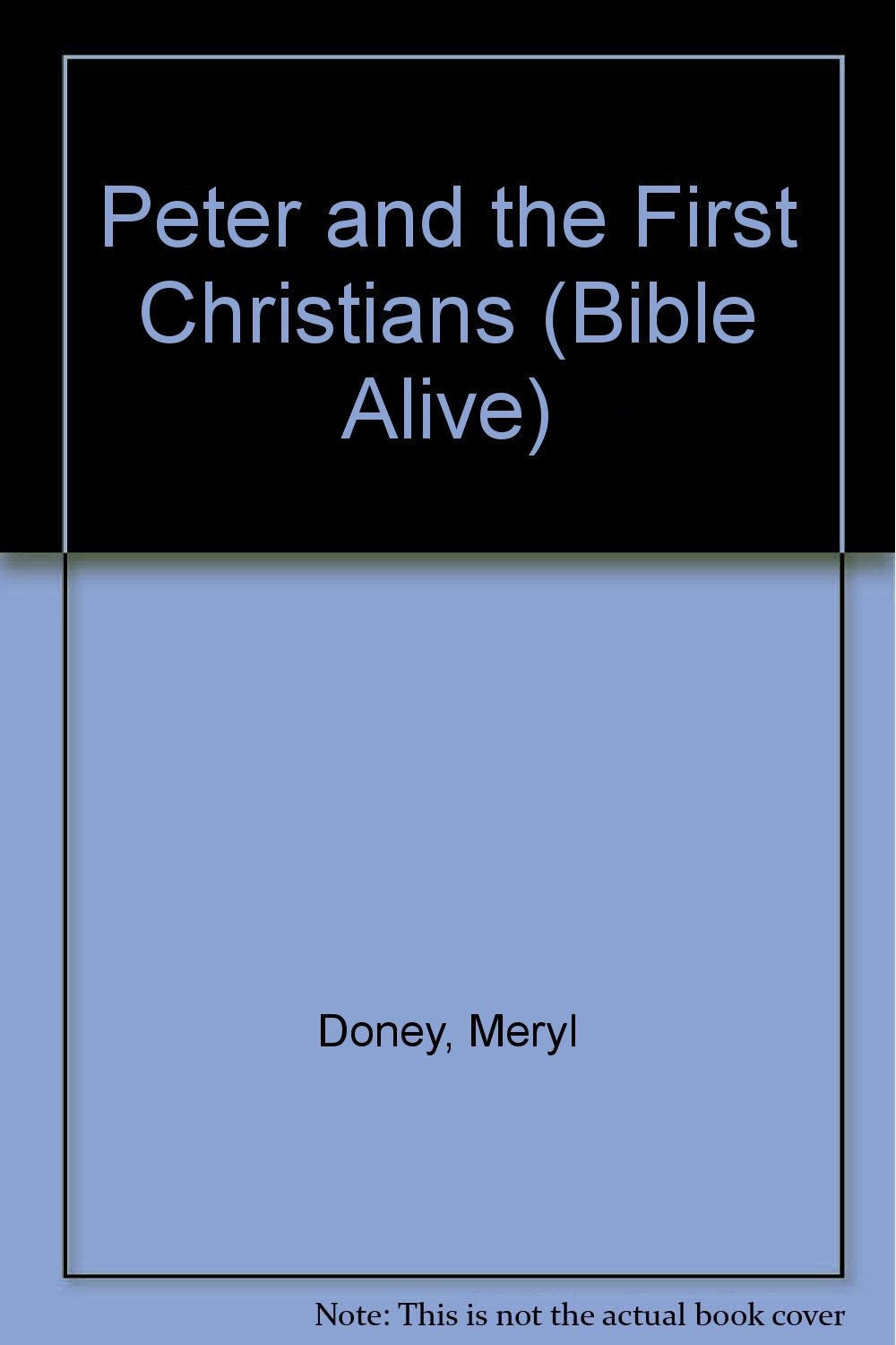 Buy Peter and the First Christians (Bible Alive S.) — BookShops.in