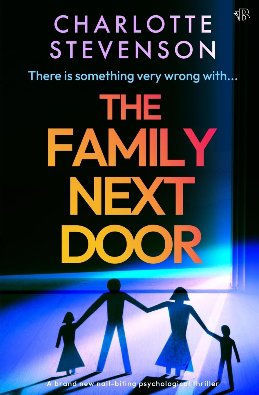 The Family Next Door: A BRAND NEW nail-biting psychological thriller