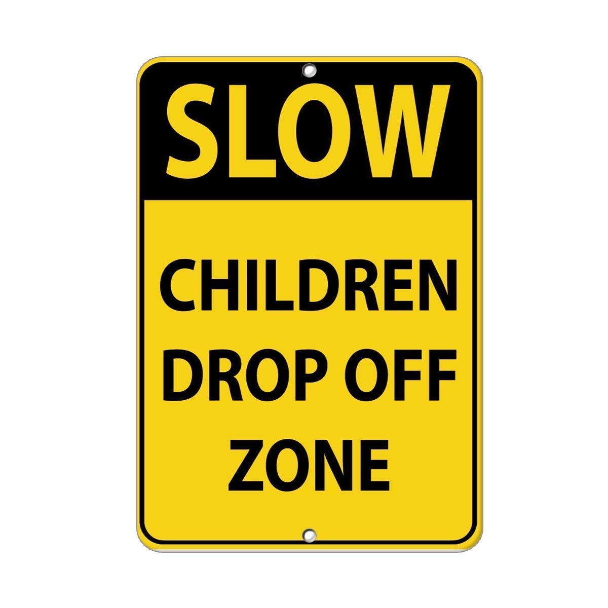 Biopracess Metal Sign 8x12 Inches Slow Children Drop Off Zone Parking