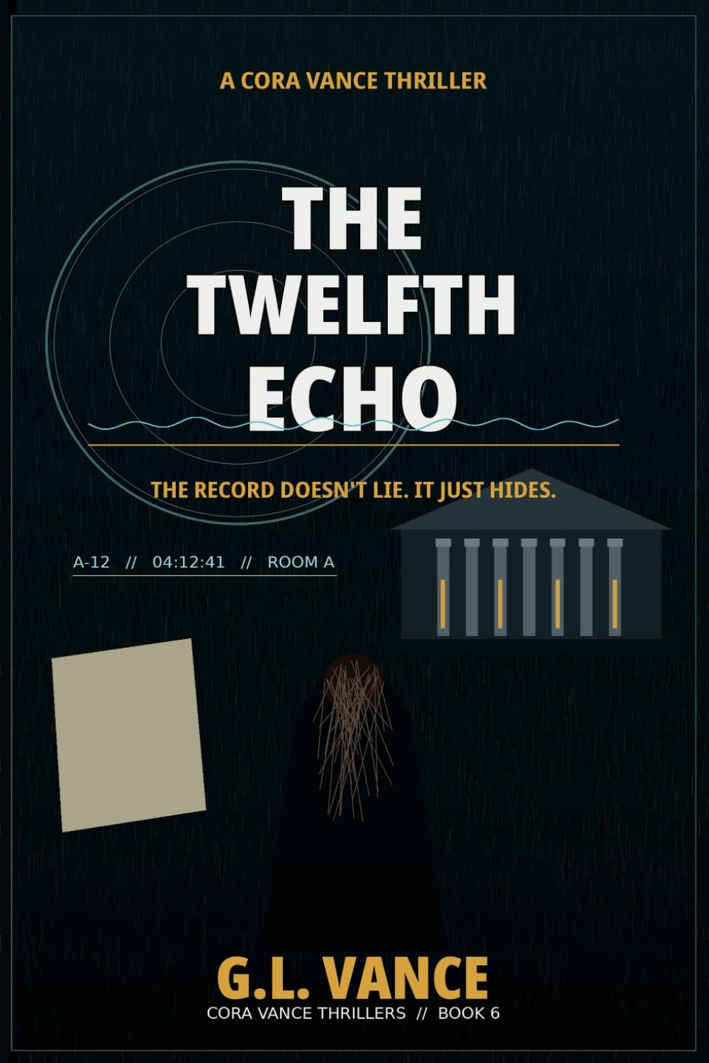 THE TWELFTH ECHO: A Cora Vance Thriller