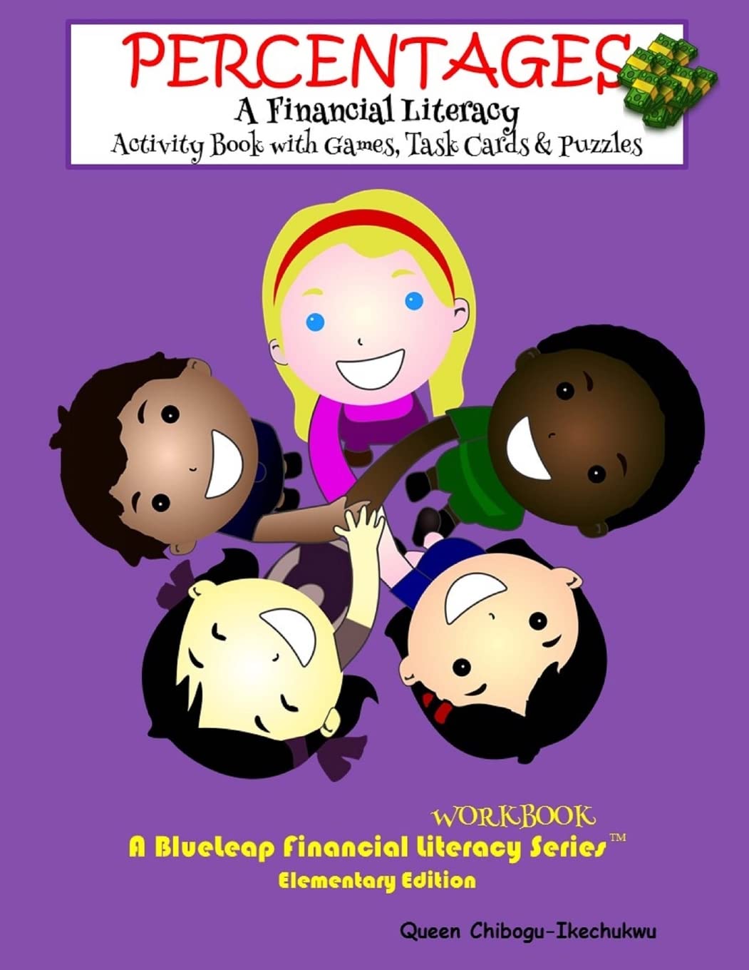 Percentages - A Financial Literacy Activity Book with Games,Task Cards & Puzzles (The Blue Leap Financial Literacy Series - Elementary Edition)