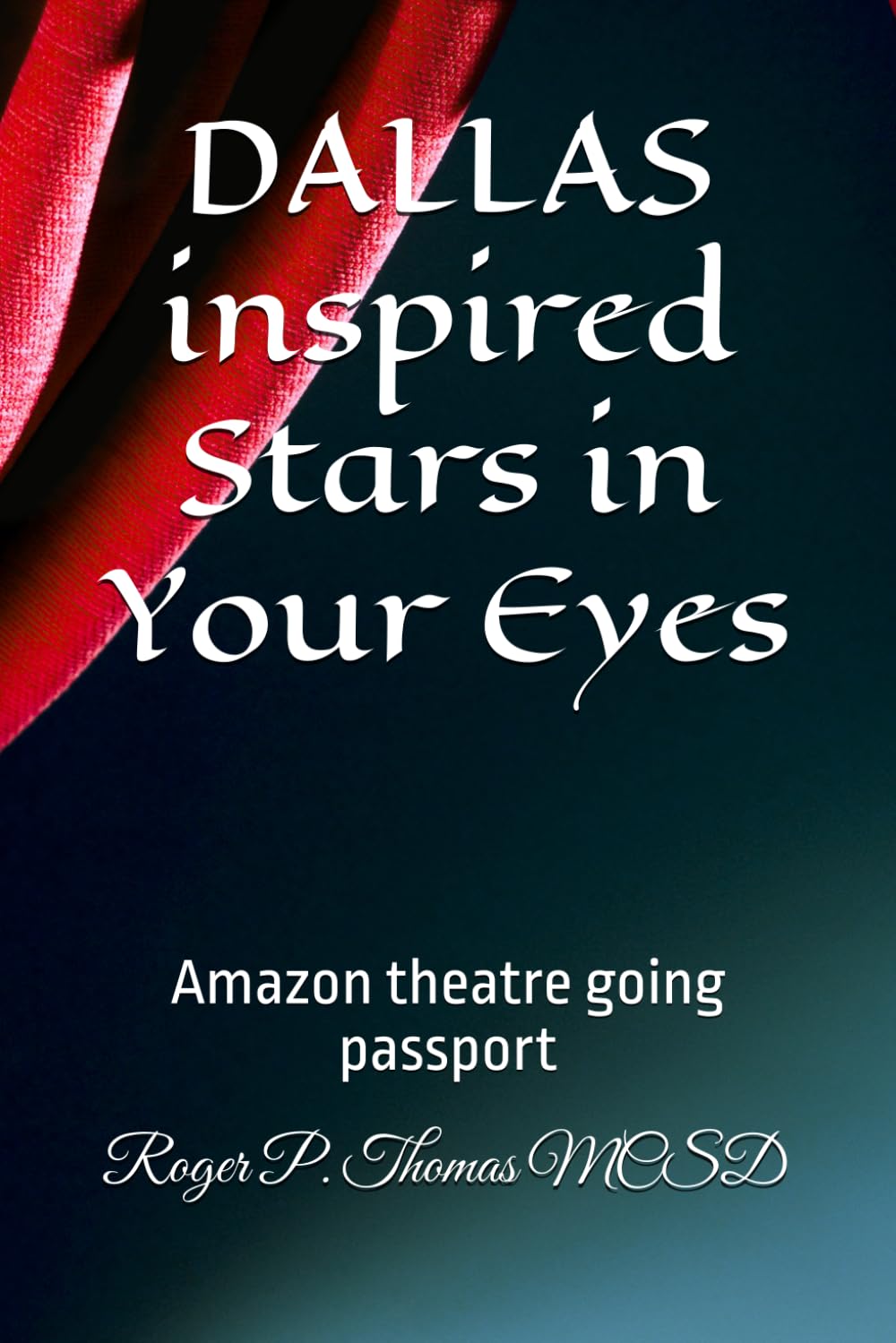 DALLAS inspired Stars in Your Eyes: Amazon theatre going passport