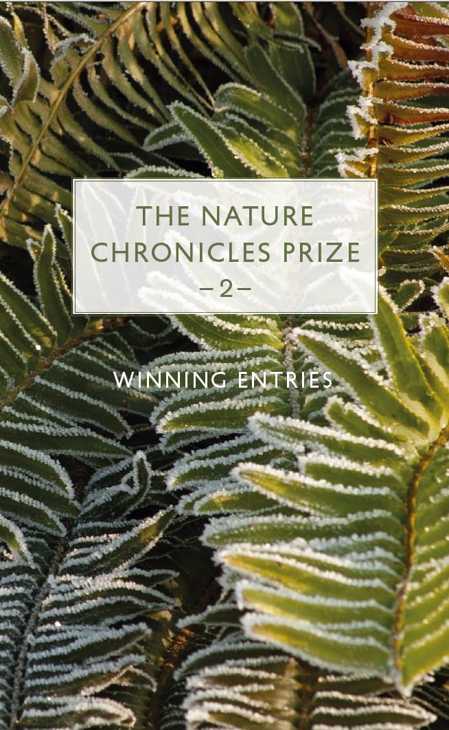 Nature Chronicles Prize: 2 (Hardback Book)