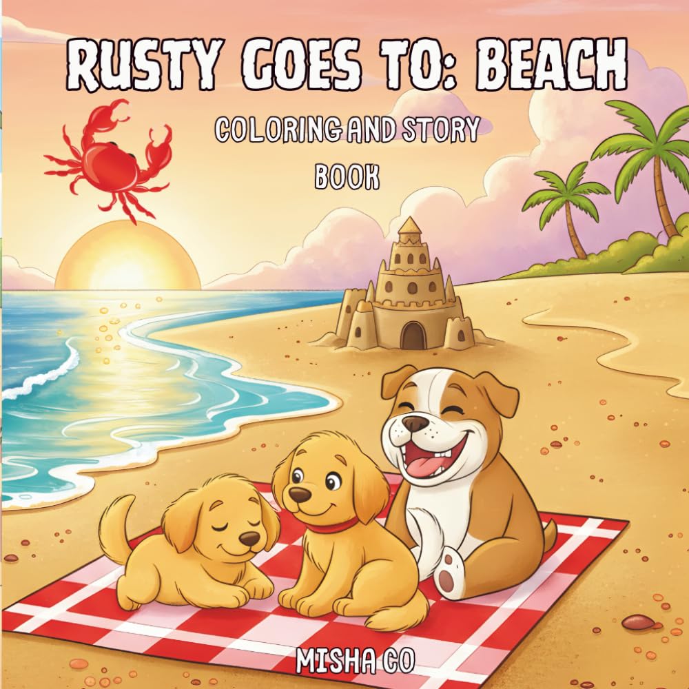 Rusty Goes To: Beach Coloring Book with Story